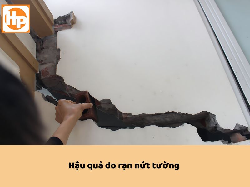 Hậu quả do không xử lý rạn nứt tường